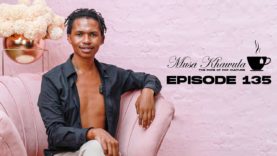 Musa Khawula | The Pope of Pop Culture | Jub Jub & Kelly Khumalo As Parents | Episode 135